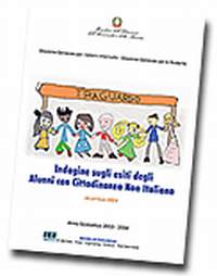 Scarica la pubblicazione "Indagine sugli esiti degli Alunni con Cittadinanza non Italiana" 